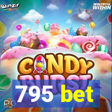 795 bet